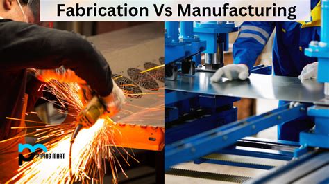 metal fabrication assembly|manufacturing vs fabrication.